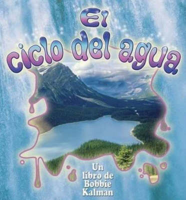 El Ciclo del Agua (Paperback)