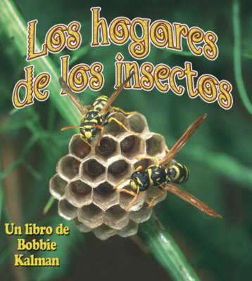 Los Hogares de Los Insectos (Hardback)