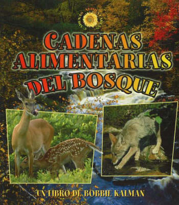 Cadenas Alimentarias del Bosque (Hardback)