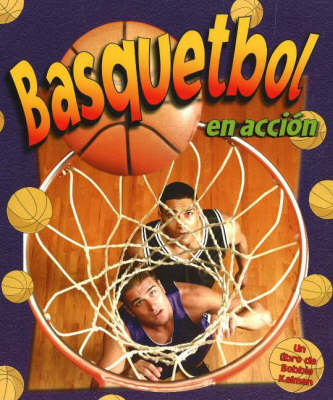 Basquetbol en Accion - Deportes en Accion S. (Hardback)