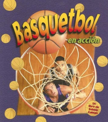 Basquetbol en Accion - Deportes en Accion S. (Paperback)