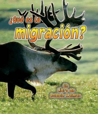 Que es La Migracion? (Hardback)