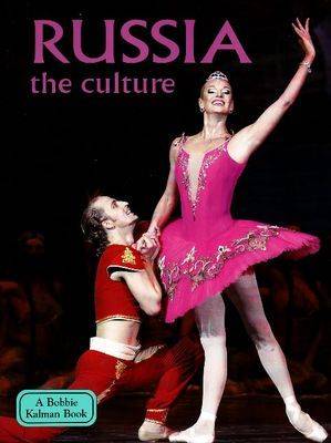 Russia: The Culture - Lands Peoples and Cultures (Hardback)