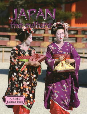 Japan, the Culture - Lands, Peoples & Cultures (Hardback)