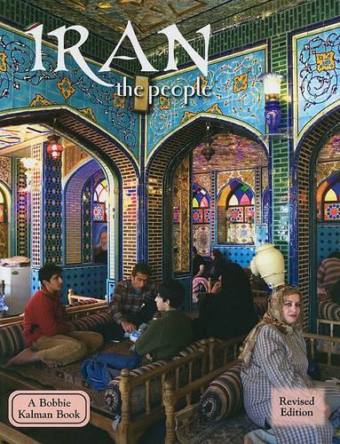 Iran the People - Lands, Peoples & Cultures (Paperback)