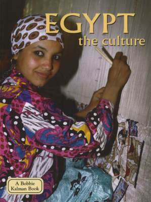 Egypt: The Culture - Lands Peoples and Cultures (Paperback)