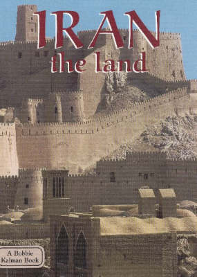 Iran, the Land - Lands, Peoples & Cultures (Paperback)