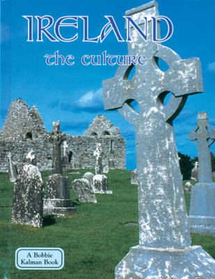 Ireland, the Culture - Lands, Peoples & Cultures (Paperback)