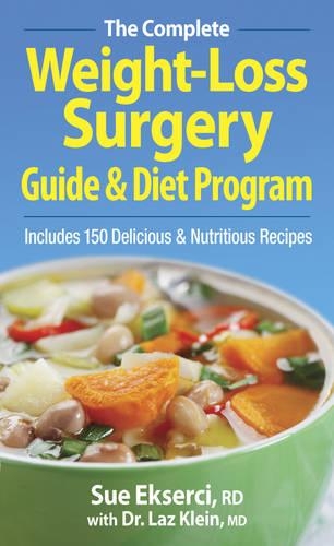 The Complete Weight-loss Surgery Guide and Diet Program (Paperback)