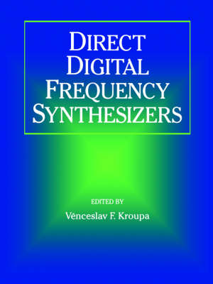 Direct Digital Frequency Synthesizers (Paperback)