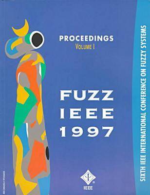 Fuzzy Systems, 1997 IEEE 6th International Conference (Paperback)