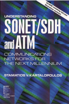 Understanding SONET / SDH and ATM: Communications Networks for the Next Mellennium - IEEE Press Understanding Science & Technology Series (Paperback)