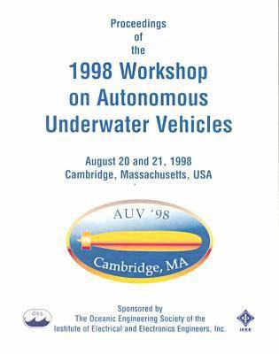 Symposium on Autonomous Underwater Vehicle Technology 1998 (Paperback)