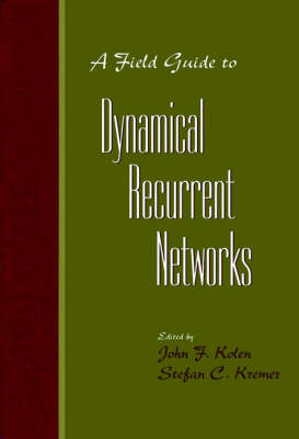 A Field Guide to Dynamical Recurrent Networks (Hardback)