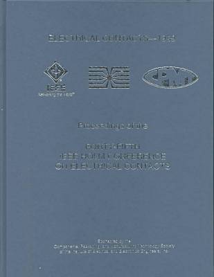 1999 IEEE 45th Holm Conference on Electrical Contacts (Hardback)