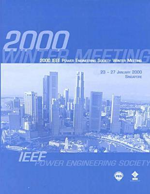 Power Engineering Society Winter Meeting 2000 (Paperback)