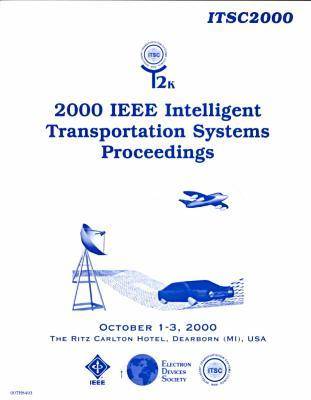 IEEE Intelligent Transportation Systems Conference 2000 (Paperback)