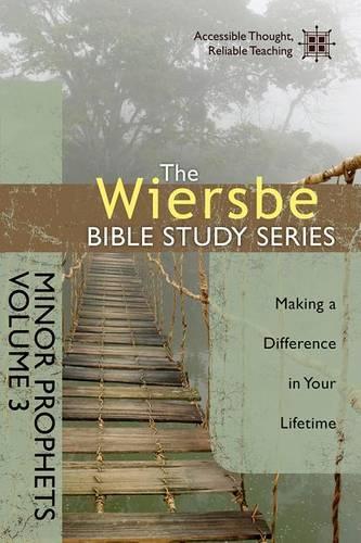 Minor Prophets, Volume 3: Making a Difference in Your Lifetime - Wiersbe Bible Study (Paperback)
