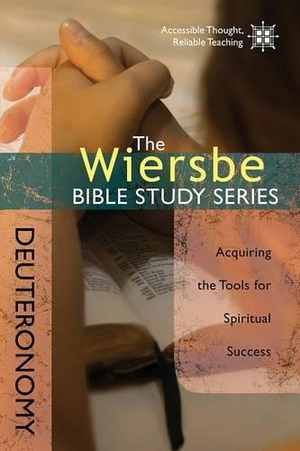 Deuteronomy: Acquiring the Tools for Spiritual Success - Wiersbe Bible Study (Paperback)