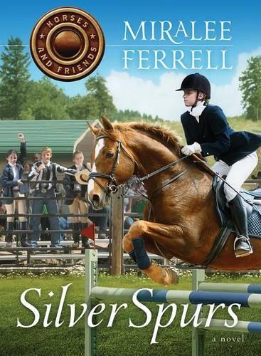 Silver Spurs - Horses and Friends (Paperback)