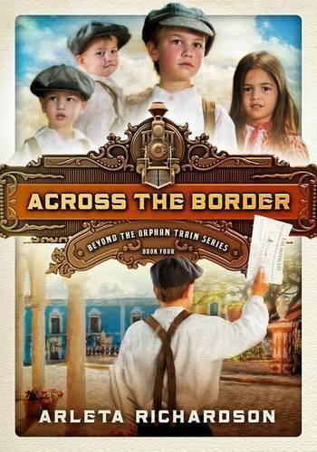 Across the Border - Beyond the Orphan Train 04 (Paperback)