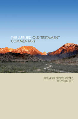 Applied Od Testament Commentary: Applying God's Word to Your Life (Hardback)