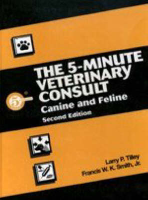 The 5-Minute Veterinary Consult: Canine and Feline: Version 2 - 5-minute Consult Series