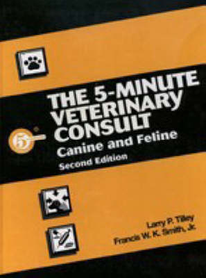 The 5-Minute Veterinary Consult: Canine and Feline
