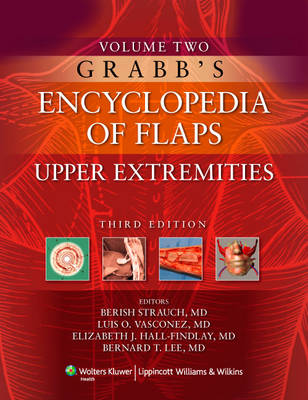 Grabb's Encyclopedia of Flaps: Upper Extremities v. II (Hardback)