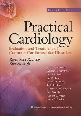 Practical Cardiology: Evaluation and Treatment of Common Cardiovascular Disorders (Paperback)