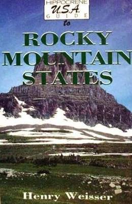 Hippocrene U.S.A.Guide to the Rocky Mountain States (Hardback)