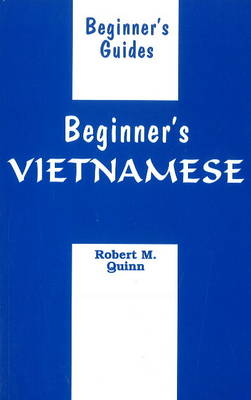 Beginner's Vietnamese - Beginner's Guides (Paperback)