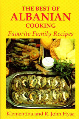 The Best of Albanian Cooking (Hardback)