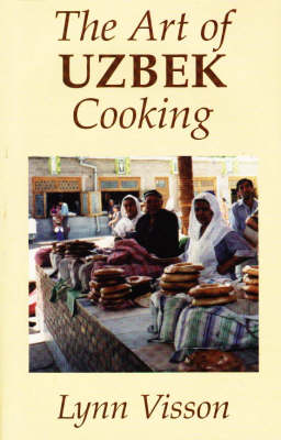 The Art of Uzbek Cooking (Hardback)