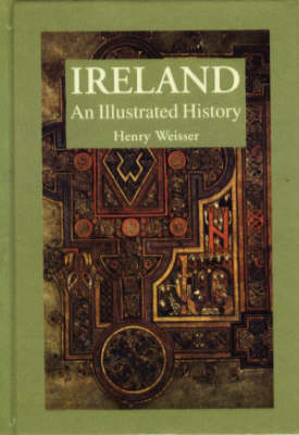 Ireland: An Illustrated History (Hardback)