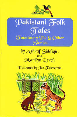 Pakistani Folk Tales: Toontoony Pie and Other Stories (Hardback)