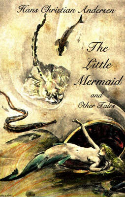 "The Little Mermaid and Other Tales (Hardback)