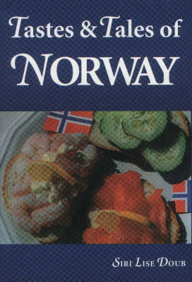 Tastes and Tales of Norway (Hardback)