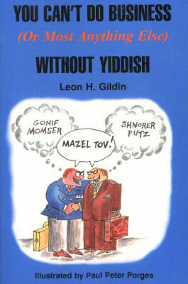 You Can't Do Business (or Most Anything Else) without Yiddish (Paperback)
