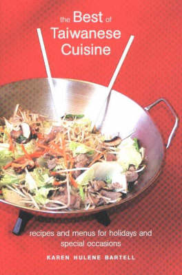 The Best of Taiwanese Cuisine: Recipes and Menus for Holidays and Special Occasions (Paperback)