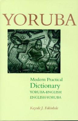 Yoruba-English / English-Yoruba Modern Practical Dictionary (Paperback)