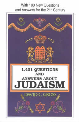 1401 Questions and Answers About Judaism: With 100 New Questions and Answers for the 21st Century (Paperback)