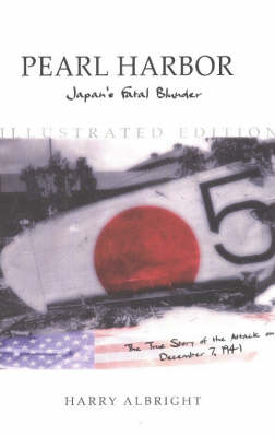 Pearl Harbor: Japan's Fatal Blunder (Paperback)