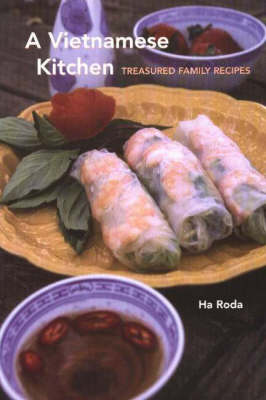 Vietnamese Kitchen: Treasured Family Recipes (Hardback)