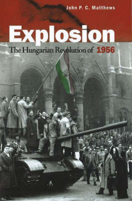 Explosion The Hungarian Revolution of 1956 (Board book)