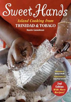 Sweet Hands: Island Cooking from Trinidad & Tobago (Paperback)