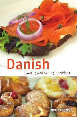 Danish Cooking and Baking Traditions (Hardback)