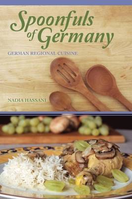 Spoonfuls of Germany: German Regional Cuisine (Paperback)