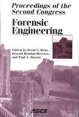 Forensic Engineering: Proceedings of the Second Forensic Congress Held May 21-23, 2000 in San Juan, Puerto Rico (Paperback)