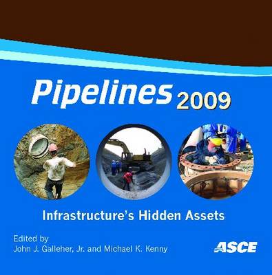 Pipelines 2009: Infrastructure's Hidden Assets (CD-ROM)